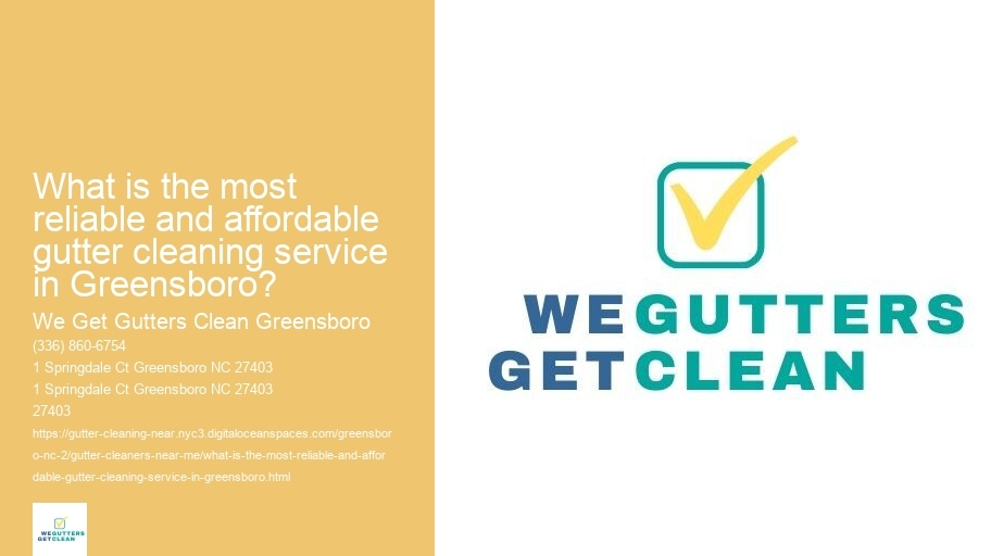 What is the most reliable and affordable gutter cleaning service in Greensboro?